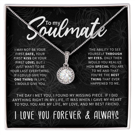 To My Soulmate - "My Life, Love & Best Friend" - Eternal Hope Necklace
