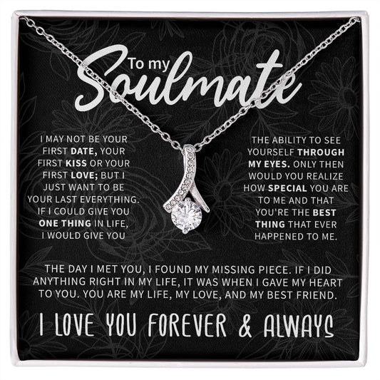 To My Soulmate - "My Life, Love & Best Friend" - Alluring Beauty Necklace