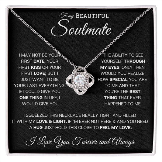 To My Soulmate - Your Last Everything - Love Knot Necklace