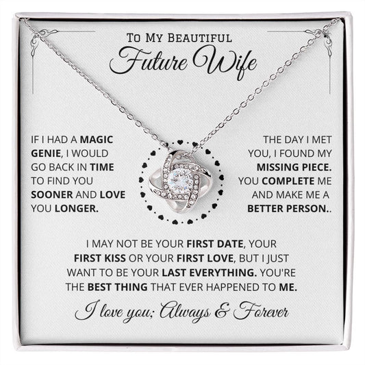 Future Wife Gift- My Last Everything - Love Knot Necklace