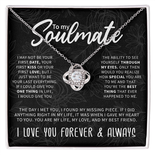 To My Soulmate - "My Life, Love & Best Friend" - Love Knot Necklace
